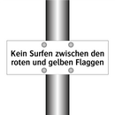 Kein Surfen zwischen den roten und gelben Flaggen
