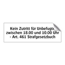 Kein Zutritt für Unbefugte zwischen 18.00 und 10.00 Uhr - Art. 461 Strafgesetzbuch