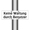 Keine Wartung durch Benutzer