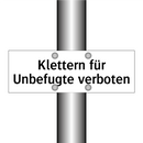 Klettern für Unbefugte verboten
