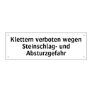 Klettern verboten wegen Steinschlag- und Absturzgefahr