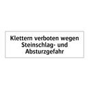 Klettern verboten wegen Steinschlag- und Absturzgefahr