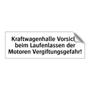 Kraftwagenhalle Vorsicht beim Laufenlassen der Motoren Vergiftungsgefahr!