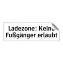 Ladezone: Keine Fußgänger erlaubt