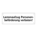 Lastenaufzug Personen- beförderung verboten!
