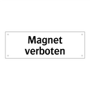 Magnet verboten