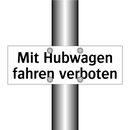 Mit Hubwagen fahren verboten