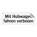 Mit Hubwagen fahren verboten