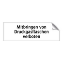 Mitbringen von Druckgasflaschen verboten