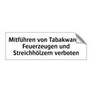 Mitführen von Tabakwaren, Feuerzeugen und Streichhölzern verboten