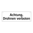 Achtung, Drohnen verboten