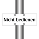 Nicht bedienen