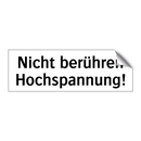 Nicht berühren Hochspannung!