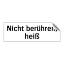 Nicht berühren, heiß