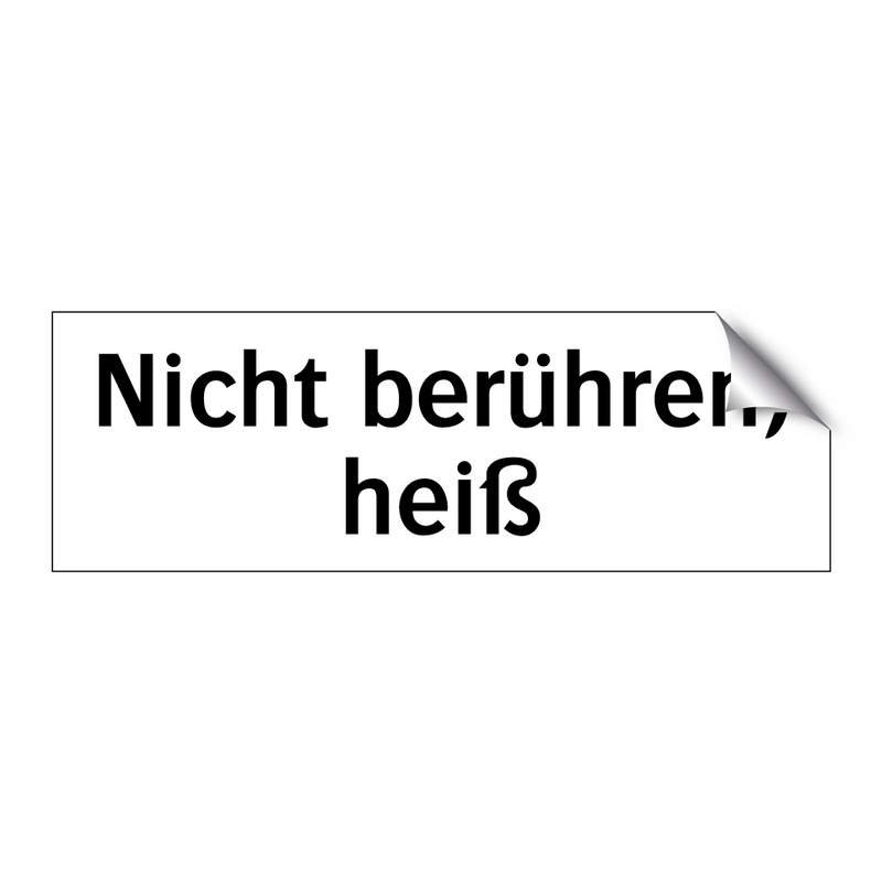 Nicht berühren, heiß