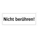 Nicht berühren!