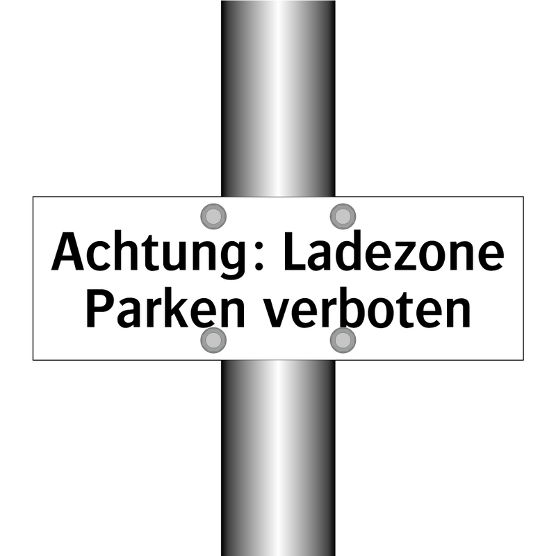 Achtung: Ladezone Parken verboten