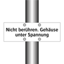 Nicht berühren. Gehäuse unter Spannung