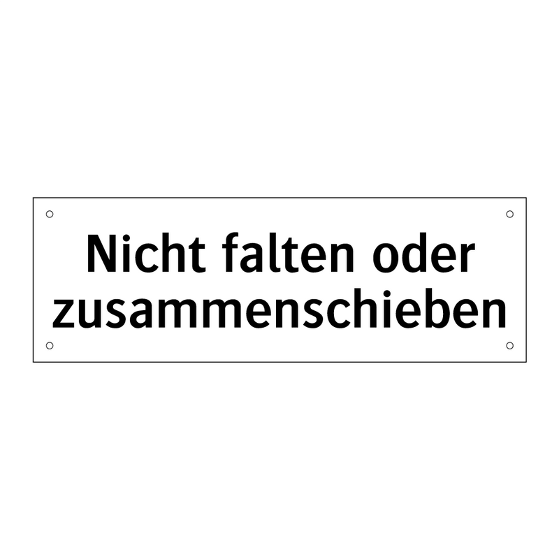 Nicht falten oder zusammenschieben