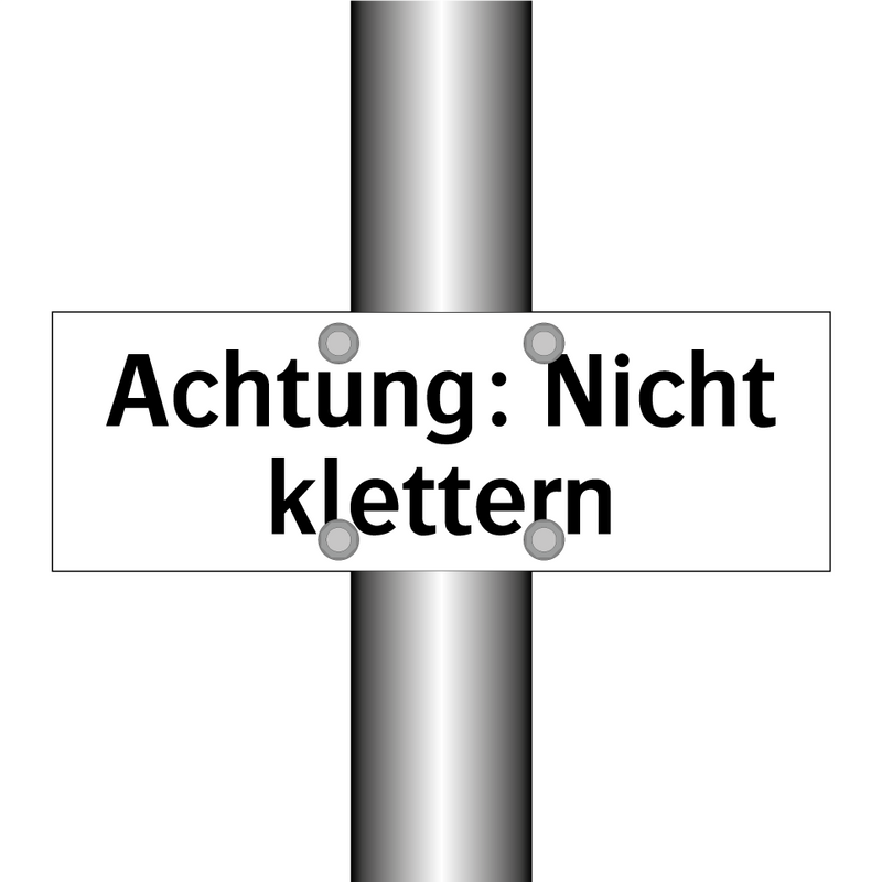 Achtung: Nicht klettern
