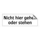 Nicht hier gehen oder stehen