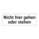 Nicht hier gehen oder stehen