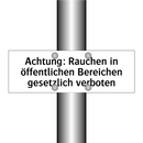 Achtung: Rauchen in öffentlichen Bereichen gesetzlich verboten