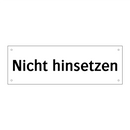 Nicht hinsetzen