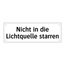 Nicht in die Lichtquelle starren