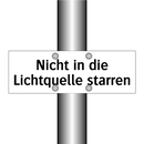 Nicht in die Lichtquelle starren