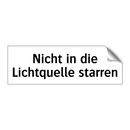 Nicht in die Lichtquelle starren