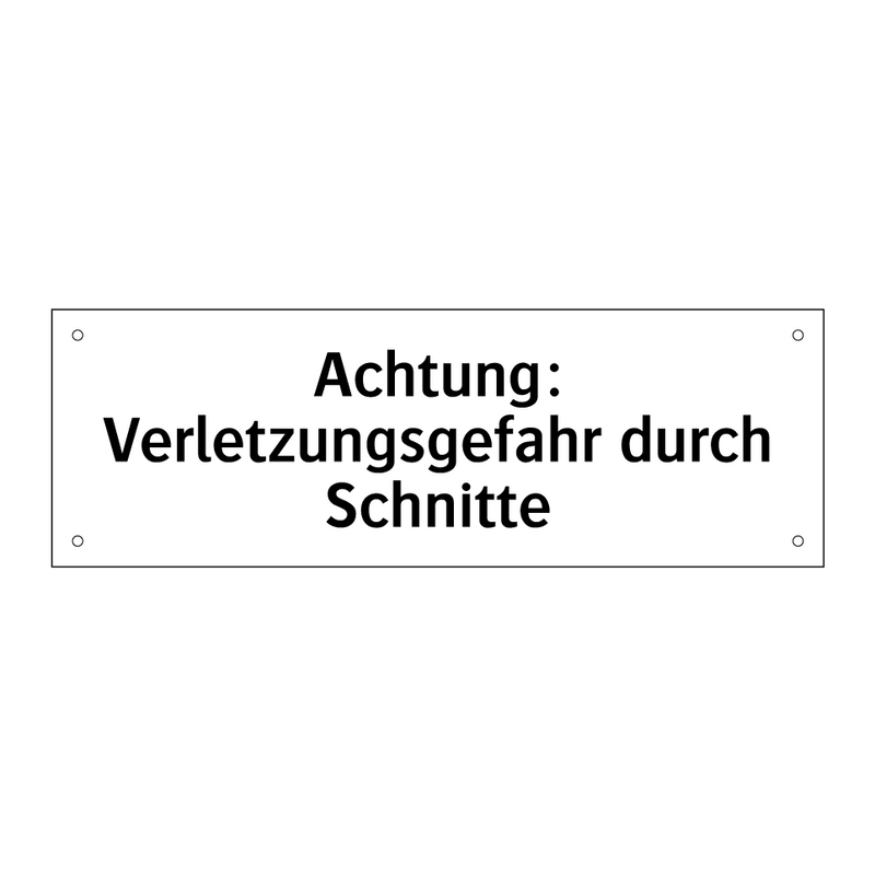 Achtung: Verletzungsgefahr durch Schnitte
