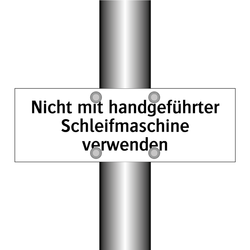 Nicht mit handgeführter Schleifmaschine verwenden