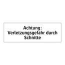 Achtung: Verletzungsgefahr durch Schnitte