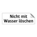 Nicht mit Wasser löschen