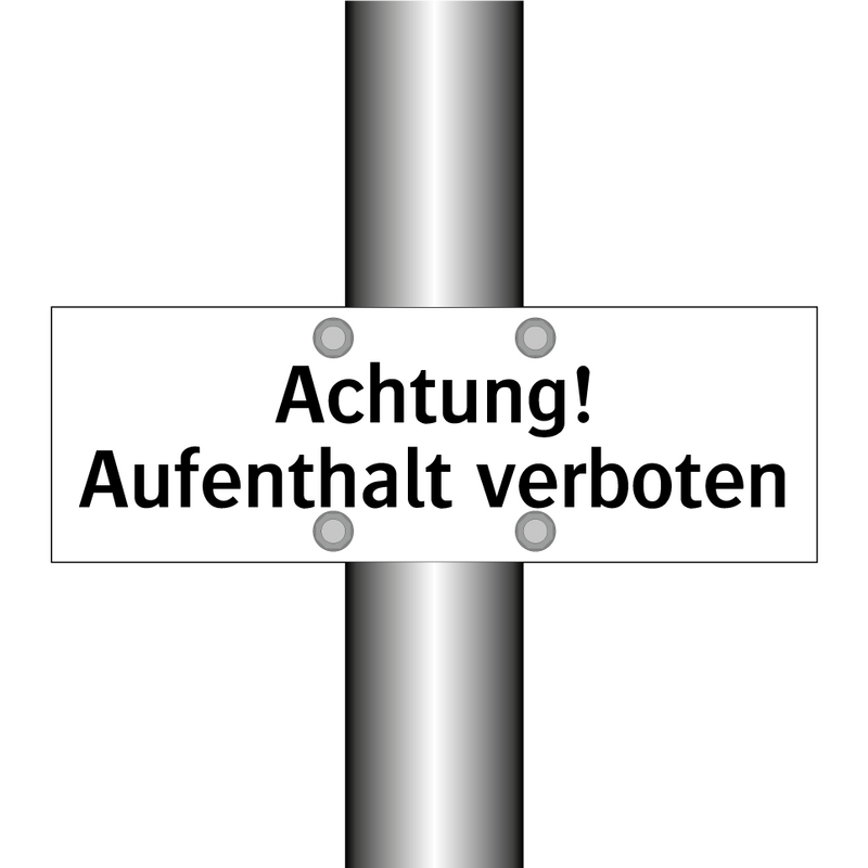 Achtung! Aufenthalt verboten