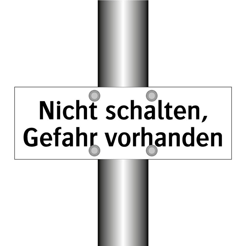 Nicht schalten, Gefahr vorhanden