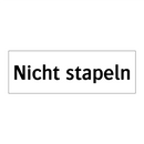 Nicht stapeln