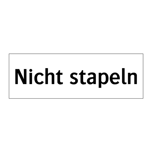 Nicht stapeln