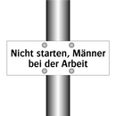 Nicht starten, Männer bei der Arbeit