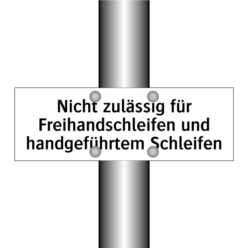 Nicht zulässig für Freihandschleifen und handgeführtem Schleifen