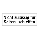 Nicht zulässig für Seiten- schleifen