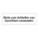 Nicht zum Schleifen von Gesichtern verwenden