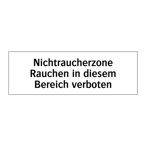 Nichtraucherzone Rauchen in diesem Bereich verboten