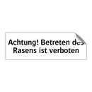 Achtung! Betreten des Rasens ist verboten