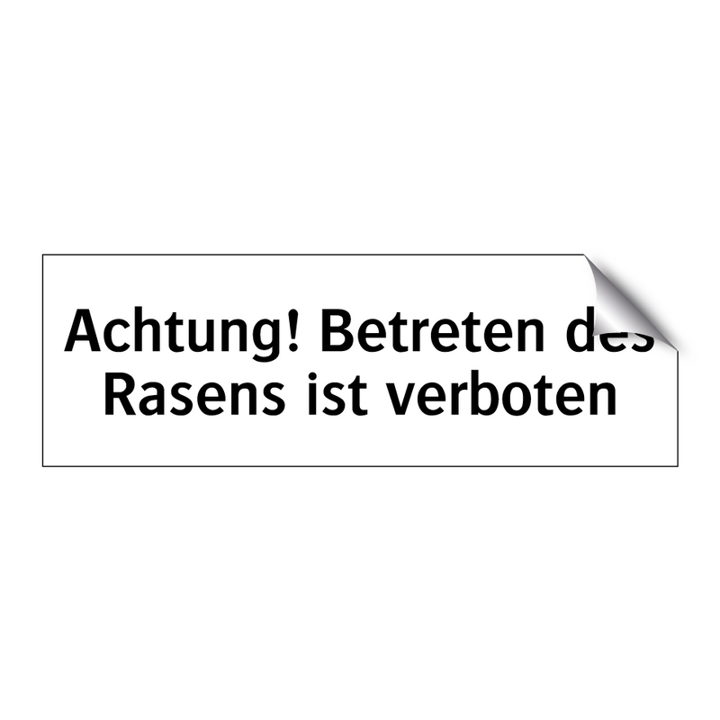 Achtung! Betreten des Rasens ist verboten