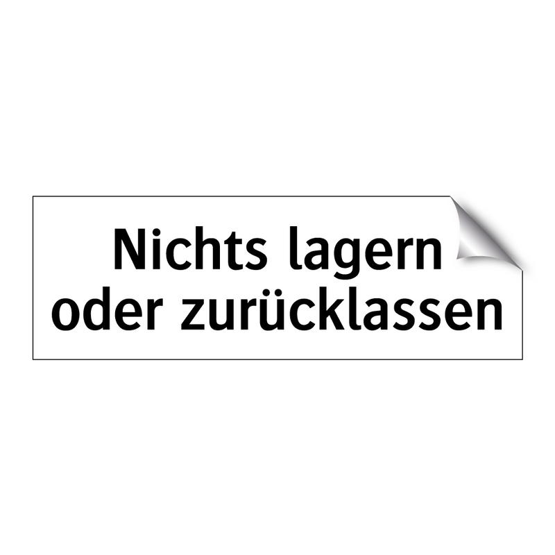 Nichts lagern oder zurücklassen