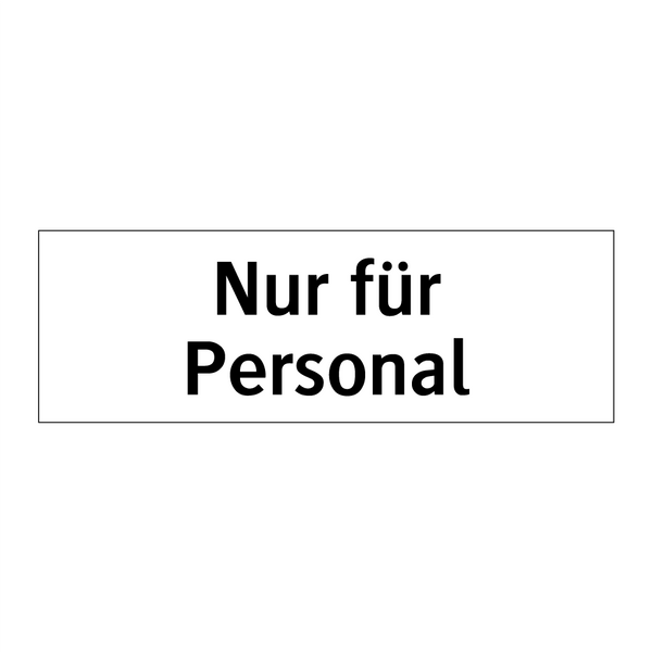 Nur für Personal