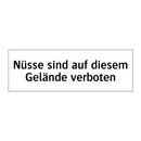 Nüsse sind auf diesem Gelände verboten