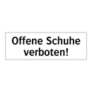 Offene Schuhe verboten!